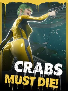 CRABS MUST DIE! Skidrow Cover
